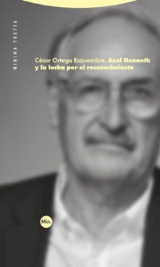 Libro, Audiolibro Axel Honneth Y La Lucha Por El Reconocimiento Axel Honneth Y La Lucha Por El Reconocimiento