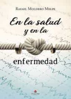 En La Salud Y En La Enfermedad