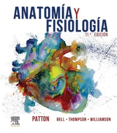 Anatomía Y Fisiología (11ª Ed.)