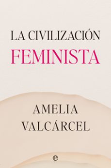 Libro, Audiolibro La Civilizacion Feminista La Civilizacion Feminista