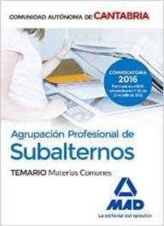 Libro, Audiolibro Agrupacion Profesional De Subalternos De La Comunidad Autonoma De Cantabria. Temario Materias Comunes Agrupacion Profesional De Subalternos De La Comunidad Autonoma De Cantabria. Temario Materias Comunes