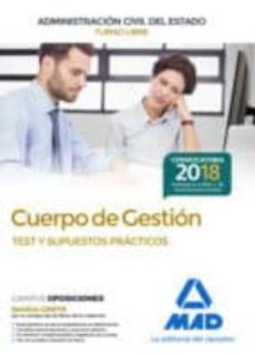 Libro, Audiolibro Cuerpo De Gestion De La Administracion Civil Del Estado (Turno Libre): Test Y Supuestos Practicos Cuerpo De Gestion De La Administracion Civil Del Estado (Turno Libre): Test Y Supuestos Practicos