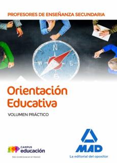 Cuerpo De Profesores De Enseñanza Secundaria Orientación Educativa. Volumen Practico