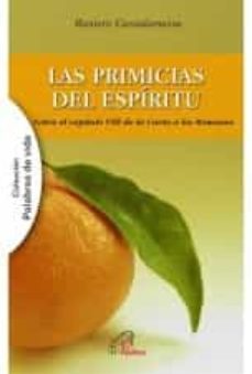 Las Primicias Del Espíritu