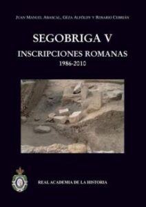 Segobriga V: Inscripciones Romanas (1986-2010)