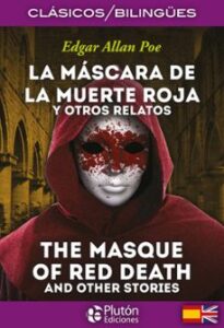 La Máscara De La Muerte Roja Y Otros Relatos / The Masque Of Red Death And Other Stories