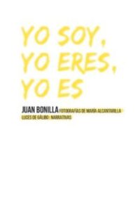 Yo Soy, Yo Eres, Yo Es