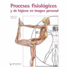 Procesos Fisiologicos De Higiene En Imagen Personal Isbn: 9788415569091