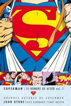 Libro, Audiolibro Grandes Autores De Superman: John Byrne - Superman: El Hombre Acero Vol. 1 Grandes Autores De Superman: John Byrne - Superman: El Hombre Acero Vol. 1