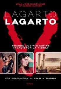 Lagarto, Lagarto: Cuando Los Visitantes Invadieron La Tierra