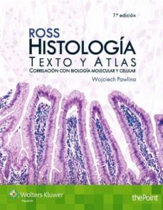 Libro, Audiolibro Ross. Histología: Texto Y Atlas (7ª Ed.) Ross. Histología: Texto Y Atlas (7ª Ed.)