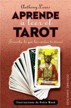 Libro, Audiolibro Aprende A Leer El Tarot: ¡escucha Lo Que Las Cartas Te Dicen! Aprende A Leer El Tarot: ¡escucha Lo Que Las Cartas Te Dicen!