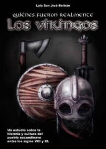 Quienes Fueron Realmente Los Vikingos (2ª Ed.)