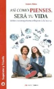 Asi Como Pienses, Sera Tu Vida