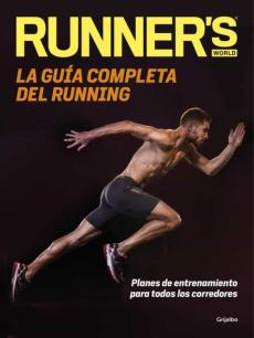 Libro, Audiolibro Runner S World: La Guia Completa Del Running Runner S World: La Guia Completa Del Running