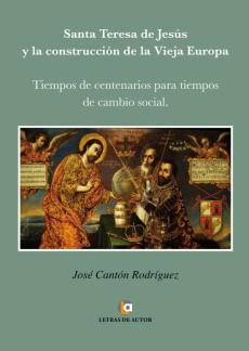 Santa Teresa De Jesus Y La Construccion De La Vieja Europa