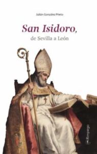 San Isidoro: De Sevilla A Leon