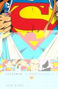 Grandes Autores De Superman: John Byrne – Superman: El Hombre Ace Ro Vol. 1 (2ª Edición)
