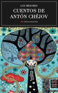 Los Mejores Cuentos De Anton Chejov