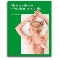 Libro, Audiolibro Masaje Estetico Y Tecnicas Sensorial Loe Isbn: 9788416852086 Masaje Estetico Y Tecnicas Sensorial Loe Isbn: 9788416852086