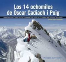 Libro, Audiolibro Los 14 Ochomiles De Oscar Cadiach I Puig Los 14 Ochomiles De Oscar Cadiach I Puig