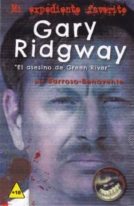 Gary Ridgway «el Asesino De Green River»