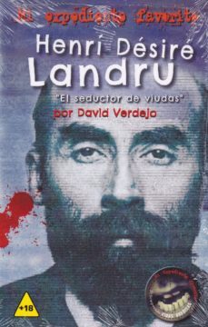 Henri Desire Landru: El Seductor De Viudas