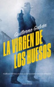 La Virgen De Los Huesos (serie Carlos Lombardi 2)