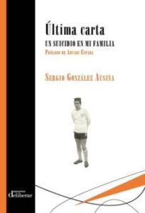 Ultima Carta. Un Suicidio En Mi Familia