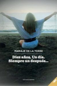 Diez Años. Un Día. Siempre Un Después…
