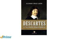 Descartes Y Su Duda Hiperbolica