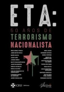 Eta: 50 Años De Terrorismo Nacionalista