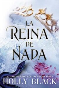 La Reina De Nada (Saga Los Habitantes Del Aire 3)