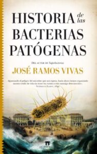 Historia De Las Bacterias Patógenas