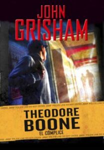 Theodore Boone 7: El Complice