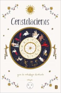 Constelaciones: Guia De Astrologia Ilustrada