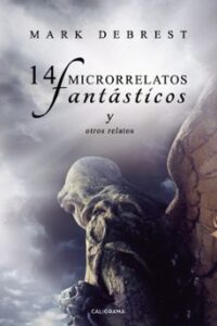 (i.b.d.) 14 Microrrelatos Fantasticos  Y Otros Relatos