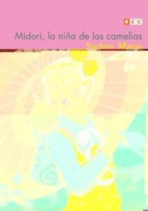 Midori, La Niña De Las Camelias