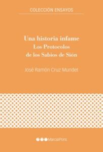 Una Historia Infame: Los Protocolos De Los Sabios De Sion