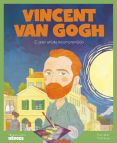 Vincent Van Gogh (mis Pequeños Heroes)