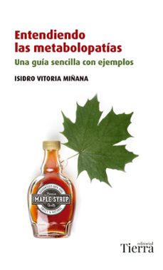 Libro, Audiolibro Entendiendo Las Metabolopatías. Una Guía Sencilla Con Ejemplos Entendiendo Las Metabolopatías. Una Guía Sencilla Con Ejemplos