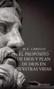 El Propósito De Dios Y El Plan De Dios En Nuestras Vidas. En El P Ropòsito Y Plan De Dios En Nuestras Vidas