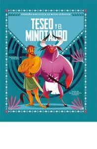 Teseo Y El Minotauro (pequeña Biblioteca De Mitos Clasicos)