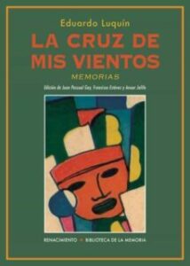 La Cruz De Mis Vientos: Memorias