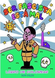 Ser Fascista Esta Mal (8ª Ed.)