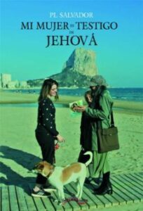Mi Mujer Es Testigo De Jehova