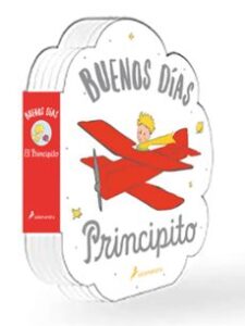 ¡buenos Dias, Principito!