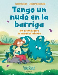 Libro, Audiolibro Tengo Un Nudo En La Barriga Tengo Un Nudo En La Barriga