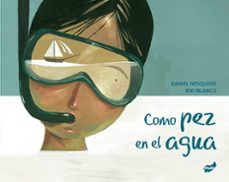 Libro, Audiolibro Como Pez En El Agua Como Pez En El Agua