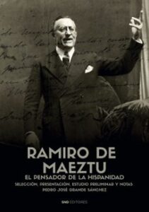Autores Del Pensamiento Hispanico. Ramiro De Maeztu